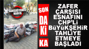SON DAKİKA… BÜYÜKŞEHİR ZAFER ÇARŞISI ESNAFINI ZORLA TAHLİYE ETMEYE BAŞLADI!