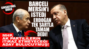 CUMHUR’DA MERSİN İÇİN TAZE KULİS: BAHÇELİ MERSİN’İ İSTEDİ, AK PARTİ TEK ŞART SUNDU! İŞTE DETAYLAR…