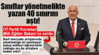 İYİ PARTİLİ KOCAMAZ, SINIFLARIN 40’I AŞMASI VE MÜLTECİ ÖĞRENCİLERLE İLGİLİ SORUNLARI TBMM’YE TAŞIDI!