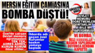 BOMBA İHBAR, MERSİN MİLLİ EĞİTİMİ KARIŞTIRDI… İSİM İSİM, KURUM KURUM ÇALIŞAN DEVLET MEMURU ÖĞRETMENLERİ İHBAR ETTİLER… SORUŞTURMA BAŞLATILDI!