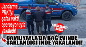 ÇAMLIYAYLA’DA PKK OPERASYONU: ARANAN 1 KİŞİ BAĞ EVİNDE YAKALANDI