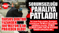 OF Kİ NE OF: TARSUS BELEDİYESİ’NİN SORUMSUZLUĞU PAHALIYA PATLADI, YATIRIMCILAR YAT LİMANI PROJESİNDEN ÇEKİLDİ!