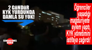 MERSİN YENİŞEHİR KYK ÖĞRENCİLERİ GECE GECE SU KESİNTİLERİ NEDENİYLE EYLEM YAPTI!
