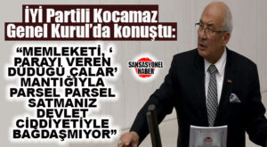 İYİ PARTİLİ KOCAMAZ: “PARAYI VERENE KONUT SATAR, VATANDAŞLIK VERİRİM” ANLAYIŞI DOĞRU BİR ANLAYIŞ DEĞİLDİR”