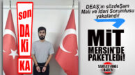 SON DAKİKA… DEAŞ’IN SÖZDE ŞAM SORUMLUSU MERSİN’DE YAKALANDI!