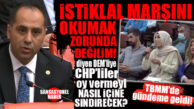 CHP’NİN DEM PARTİNİN “İSTİKLAL MARŞI OKUMAK ZORUNDA DEĞİLİM” DİYEN İSME AKDENİZ’DE OY VERMESİ TBMM GÜNDEMİNE GELDİ!