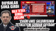 HALK TV’DEN MHP’Lİ SOYDAN İÇİN ŞOK SUÇLAMA: “ÇAĞRI ÜNEL SALDIRISININ TETİKLEYİCİSİ!”