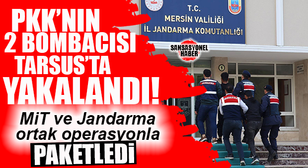 FLAŞ HABER… PKK’NIN PATLAYICI BİRİMİNDEKİ TERÖRSİTLER MERSİN’DE YAKALANDI!