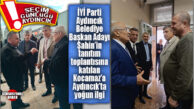 AYDINCIK’TA SEÇİM: KOCAMAZ, İYİ PARTİ AYDINCIK BAŞKAN ADAYININ ADAY TANITIM TOPLANTISINA KATILDI!
