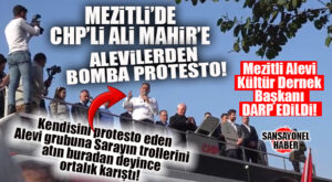 BOMBA PROTESTO: CHP’Lİ ALİ MAHİR KENDİSİNİ PROTESTO EDEN ALEVİ GRUBA “SARAYIN TROLLERİNİ ATIN” DEDİ, MEZİTLİ ALEVİ DERNEK BAŞKANI DARP EDİLDİ!