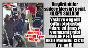 OKUL MÜDÜRÜ BUNU YAPARSA… TÜRKİYE’Yİ SALLAYAN OLAY, MAALESEF MERSİN’DE YAŞANDI!