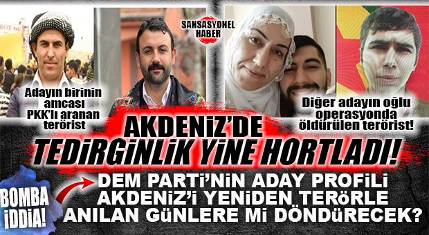 AKDENİZ’DE “DEM ŞOKU” SÜRÜYOR: BELEDİYE BAŞKAN ADAYLARI PROFİLİ, İLÇEYİ YENİDEN TERÖRLE ANILAN GÜNLERE Mİ DÖNDÜRECEK? BOMBA İDDİA…