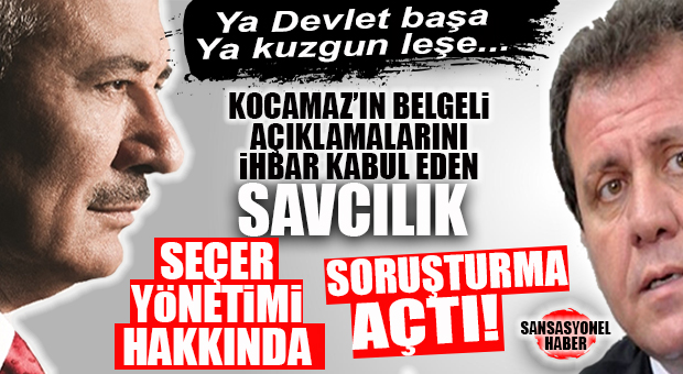 BOMBAYA GEL… SAVCILIK, KOCAMAZ’IN BÜYÜKŞEHİR’LE İLGİLİ İDDİALARINI İHBAR KABUL EDİP, SORUŞTURMA BAŞLATTI!