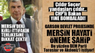 TALAY’DAN BOMBALAMAYA DEVAM: “GARSON DEVLET” KENT UZLAŞISI İLE DENİZE İNECEK!