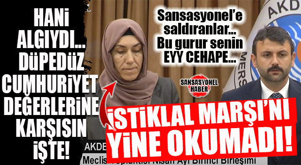 AKDENİZ’DE DEM’Lİ YENİ DÖNEMDE SKANDALLARI DEVAMKE: “İSTİKLAL MARŞI OKUMAK ZORUNDA DEĞİLİM” DİYEN AKDENİZ EŞ BAŞKANI NURİYE ARSLAN MECLİS’TE İSTİKLAL MARŞI’NI YİNE OKUMADI!