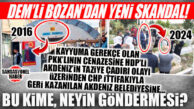 HDP’Lİ AKDENİZ YÖNETİMİNİN, TSK OPERASYONUYLA ÖLDÜRÜLEN PKK’LININ CENAZESİNE TAZİYE ÇADIRI KURARAK SAHİP ÇIKTIĞI TERÖRİSTİN MEZARINI ZİYARETE GİDEN DEM’LİYE, ALİ BOZAN DENİR!