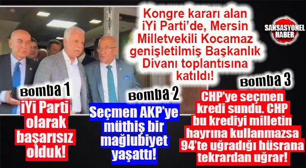 OLAĞANÜSTÜ KONGRE KARARI ALAN İYİ PARTİ’DE MERSİN MİLLETVEKİLİ KOCAMAZ, TOPLANTININ ARDINDAN DEĞERLENDİRMELERDE BULUNDU…