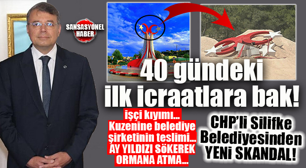 CHP’Lİ SİLİFKE BELEDİYESİ’NDEN YENİ SKANDAL: AY-YILDIZ ANITINI SÖKÜP, ORMANA ATTI!