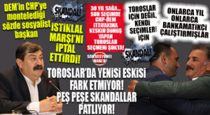 TOROSLAR’DA ORTALIK KARIŞIK: ESKİ DÖNEMLER İÇİN BOMBA BANKAMATİKÇİ İDDİALARI; YETMEDİ DEM’İN CHP’YE MONTELEDİĞİ BAŞKAN İSTİKLAL MARŞI’NI İPTAL ETTİRDİ!