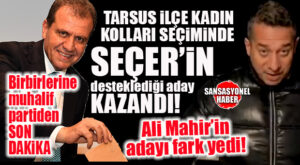 CHP’DE HESAPLAŞMADA SON RAUND: CHP TARSUS KADIN KOLLARINI SEÇER’İN DESTEKLEDİĞİ ADAY ALDI…