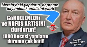 ŞOK AÇIKLAMA: MERSİN’DE İNCELEMELERDE BULUNAN PROF.DR. ERCAN TESPİTLERİNİ AKTARDI: “SORUN BÜYÜK!”
