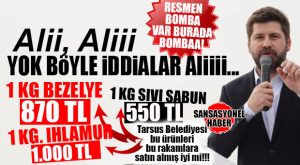 TARSUS YANIYOR! TARSUS BELEDİYESİ’NDEN PEŞ PEŞE ŞOK ALIMLAR: 1 KG. BEZELYE 870 TL, SIVI SABUN KİLOSU 550 TL, IHLAMUR ÇAY BİN TL… BOMBAAAA…