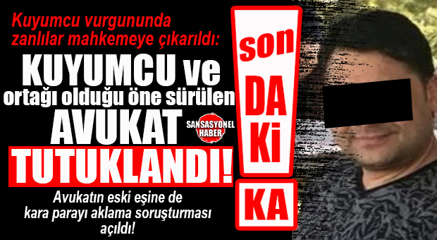 SON DAKİKA… KUYUMCU VURGUN OPERASYONUNDA TUTUKLAMA ÇIKTI: KUYUMCU VE AVUKAT ORTAĞI TUTUKLANDI!