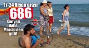 BU HAFTA DA 600 GİTTİ: 17-24 NİSAN ARASI 686 SURİYELİ DAHA MERSİN’DEN ÜLKESİNE DÖNDÜ