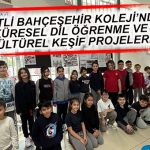 MEZİTLİ BAHÇEŞEHİR KOLEJİ’NDEN KÜRESEL DİL ÖĞRENME VE KÜLTÜREL KEŞİF PROJELERİ!