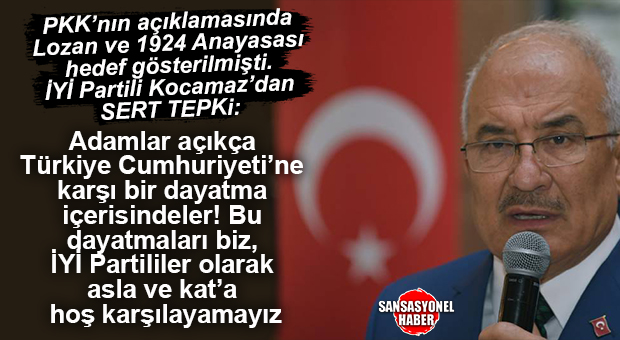 PKK’NIN AÇIKLAMASINDA KULLANDIĞI İFADELERE İYİ PARTİLİ BURHANETTİN KOCAMAZ’DAN SERT TEPKİ: “ÜZÜNTÜMÜZ, KOSKOCA TÜRKİYE CUMHURİYETİ’NİN BİR TERÖR ÖRGÜTÜNÜ MUHATAP ALARAK DÜŞÜRÜLDÜĞÜ DURUMADIR!”