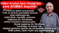 HALKIN AVUKATI İZZET ULUDAĞ YAZDI: “PKK’NIN FESHİ SONRASI BUNLAR OLMAYACAK!”
