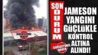 JAMESON YANGININDA SON DURUM: YANGIN KONTROL ALTINDA, SOĞUTMA ÇALIŞMALARI SÜRÜYOR!