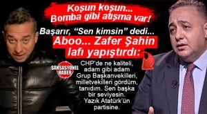 BOMBA ATIŞMA… CHP’Lİ BAŞARIR BAŞLADI; GAZETECİ ZAFER ŞAHİN, BAŞARIR’A YAĞDIRDI!