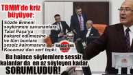 TBMM’DE ERMENİ SOYKIRIMI TARTIŞMASI BÜYÜYOR: İYİ PARTİLİ BURHANETTİN KOCAMAZ’DAN SERT TEPKİ