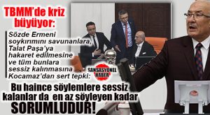 TBMM’DE ERMENİ SOYKIRIMI TARTIŞMASI BÜYÜYOR: İYİ PARTİLİ BURHANETTİN KOCAMAZ’DAN SERT TEPKİ