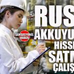 ŞOK GELİŞME: RUSYA AKKUYU’DAKİ HİSSELERİNİ SATMAYA ÇALIŞIYOR!