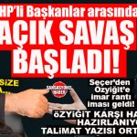 SANSASYONEL “O” TALİMATIN YER ALDIĞI BELGEYİ YAKALADI: SEÇER’DEN CHP’Lİ BAŞKANLARA RANT İMASI, ÖZYİĞİT’TEN SEÇER’E KARŞI HAMLE HAZIRLIĞI!