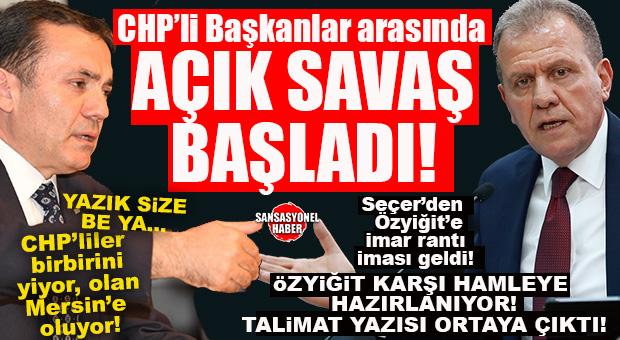 SANSASYONEL “O” TALİMATIN YER ALDIĞI BELGEYİ YAKALADI: SEÇER’DEN CHP’Lİ BAŞKANLARA RANT İMASI, ÖZYİĞİT’TEN SEÇER’E KARŞI HAMLE HAZIRLIĞI!