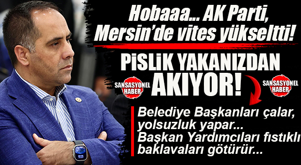 AK PARTİLİ KIRATLI’DAN CHP’YE BOMBA… “YAHU SİZ HAKARET VE YOLSUZLUKTAN BAŞKA BİR ŞEY BİLMEZ MİSİNİZ? PİSLİK YAKANIZDAN AKIYOR”