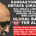 SANSASYONEL HABER’İN ORTAYA ÇIKARTTIĞI SUÇ ÖRGÜTÜ LİDERİYLE MERSİN BÜYÜKŞEHİR ARASINDAKİ TİCARİ BAĞ, ULUSAL BASININ GÜNDEMİNE DÜŞTÜ: “AZİZ İHSAN AKTAŞ İLE KİM İŞ YAPTIYSA İYİ İNCELENMELİ!”