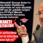 GÜNÜN BOMBA TEPKİSİ… İYİ PARTİLİ BURHANETTİN KOCAMAZ’DAN CHP’YE: “BU İHANETİ ZIMNEN DESTEKLEDİNİZ! HEM ATATÜRK’ÜN PARTİSİNDENİZ DİYECEKSİNİZ HEM DE BÖLÜCÜLERE SESSİZ KALACAKSINIZ ÖYLE Mİ?”