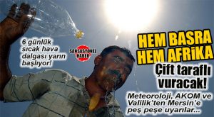 6 GÜNE DİKKAT: HAVA SICAKLIKLARI MEVSİM NORMALLERİNİN 12 DERECE ÜZERİNE ÇIKACAK!