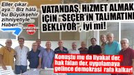 HAK EDİLEN HİZMETİ ALABİLMEK İÇİN BİLE “SEÇER’İN TALİMATI” BEKLENİYOR İYİ Mİ… SEÇER’E “SUSUZLUK SORUNUMUZU ÇÖZÜN” ÇAĞRISI!”