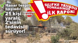 SİLİFKE YANGINI SONRASI İLK RAPOR: CAN KAYBI YOK, 21 KİŞİ YARALI…