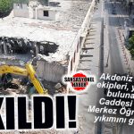 MERSİN ÖĞRETMENEVİ TARİHE KARIŞTI: KONTROLLÜ YIKIM GERÇEKLEŞTİ