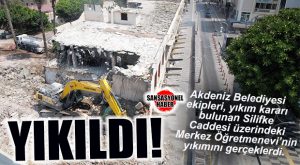 MERSİN ÖĞRETMENEVİ TARİHE KARIŞTI: KONTROLLÜ YIKIM GERÇEKLEŞTİ