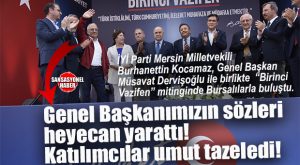 İYİ PARTİ BURSA’DA “BİRİNCİ VAZİFEN” MİTİNGİ DÜZENLEDİ: “BU İHANET SÜRECİNE ‘HAYIR’ DEMEK İÇİN BURADAYIZ”