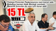 MAALESEF BEKLENEN GELİŞME: “EKMEK 15 TL’DEN SATILSIN” KARARI ÇIKTI! VALİLİK ONAYI BEKLENİYOR!