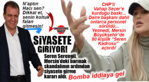 CHP’Lİ SEÇER’E BASKI KURDU, DAİRE BAŞKANI DAHİL ONLARCA PERSONEL SÜRÜLDÜ; YETMEDİ BELEDİYEDE 80 KİŞİLİK “SEREN KADROSU AÇILDI… SEREN SERENGİL’DEN SİYASET BOMBASI: “BEN HAZIRIM!”