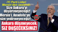 İYİ PARTİ LİDERİ DERVİŞOĞLU MERSİN’DEN SESLENDİ: “BİZ TÜRKİYE’Yİ YÖNETMEYE HAZIRIZ!